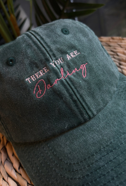 There You Are, Darling Embroidered Cap