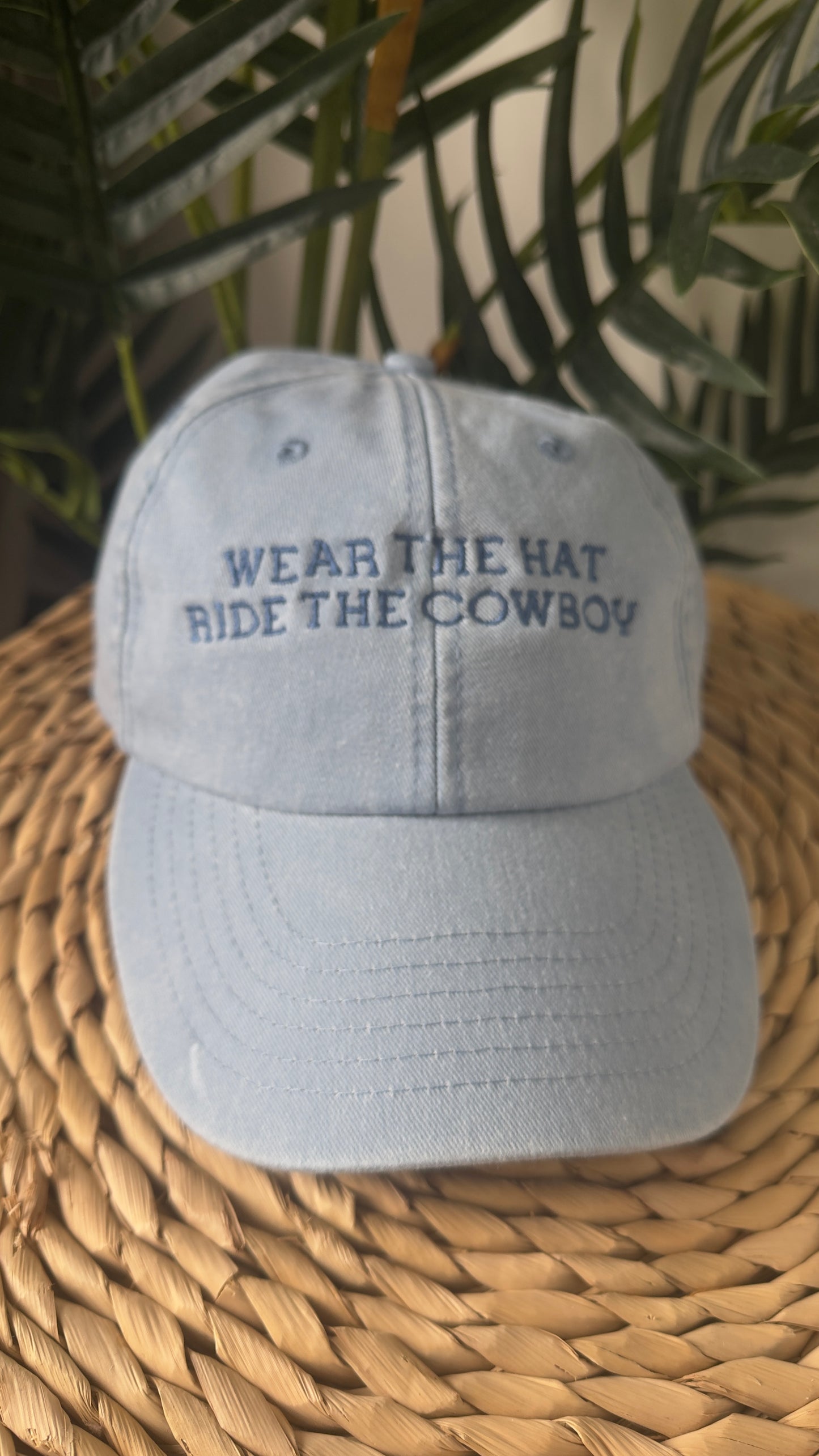 Wear The Hat Ride The Cowboy Embroidered Cap