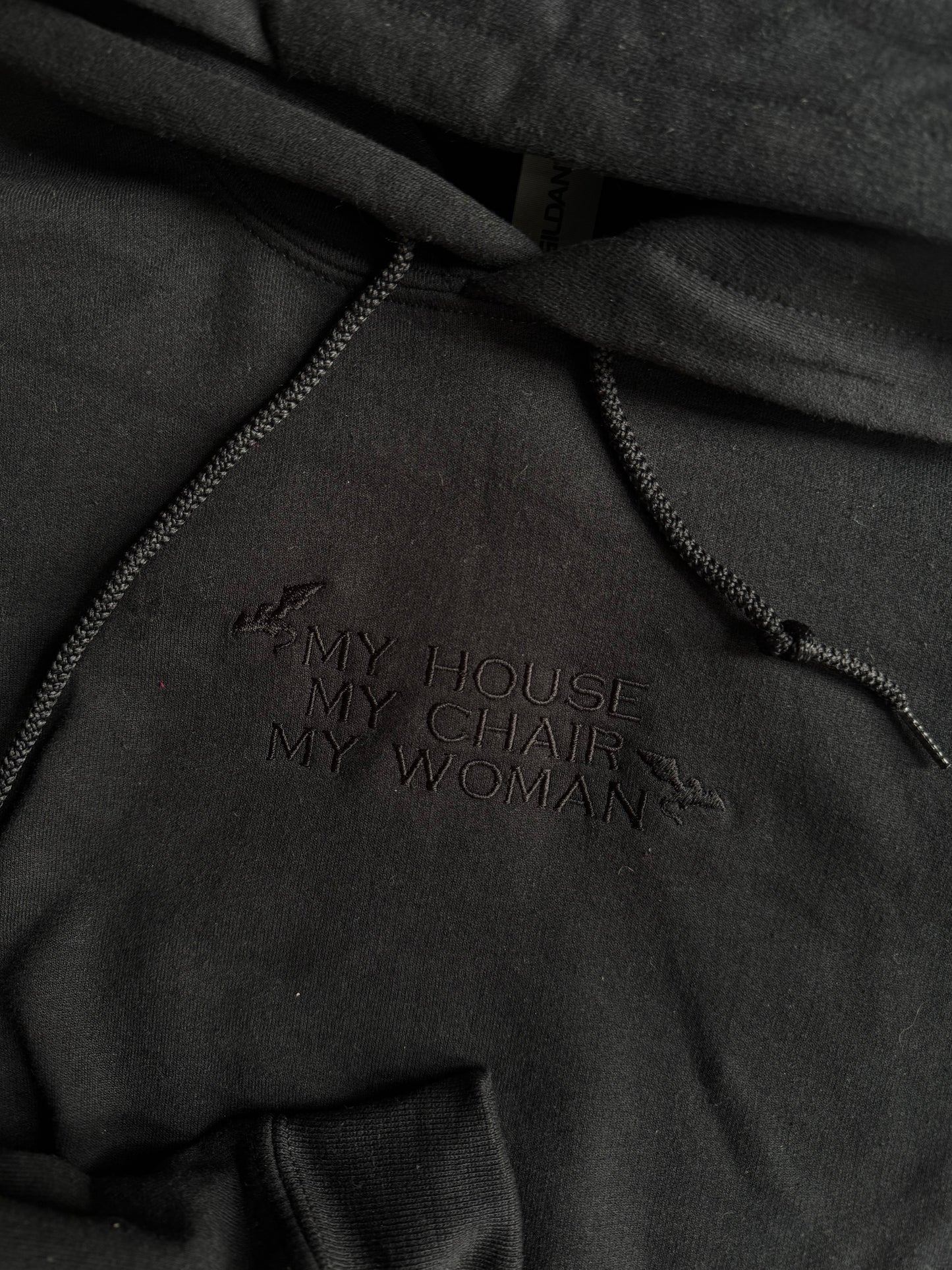 My House My Chair My Woman Hoodie