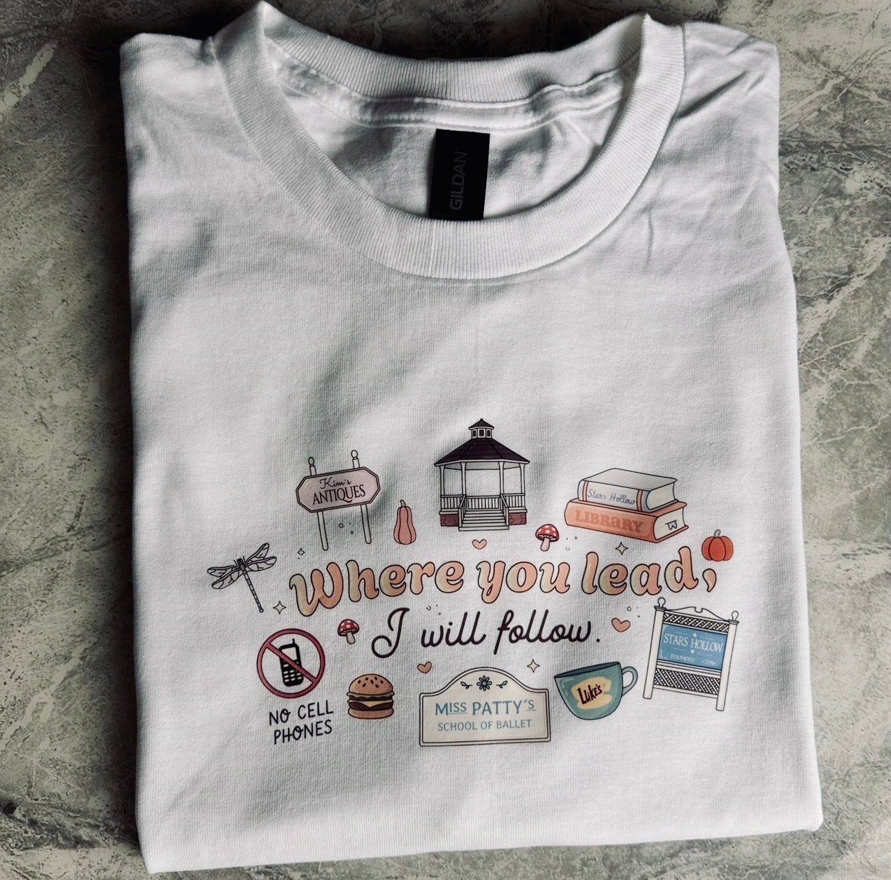 Where you lead Tee/Sweatshirt/Hoodie