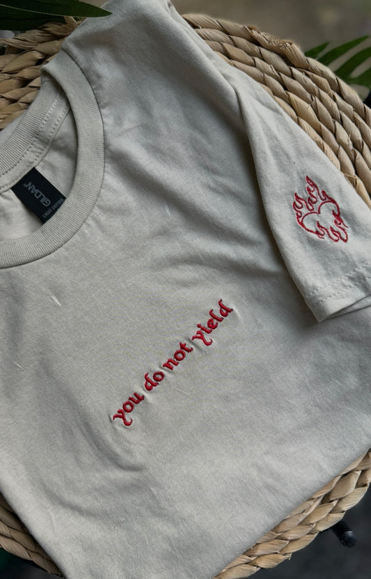 You do not yield Embroidered