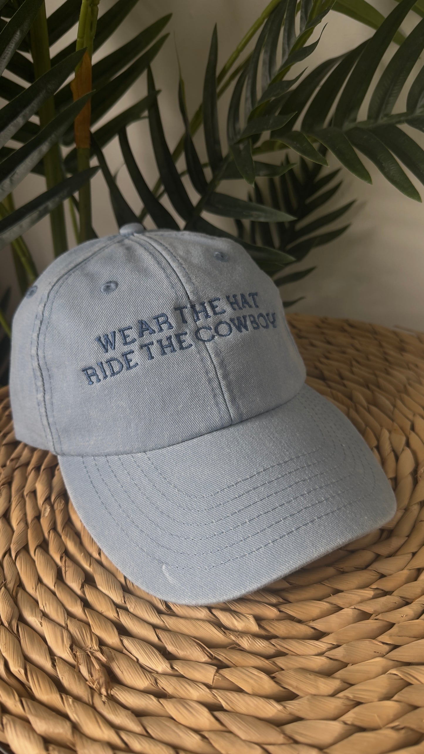 Wear The Hat Ride The Cowboy Embroidered Cap