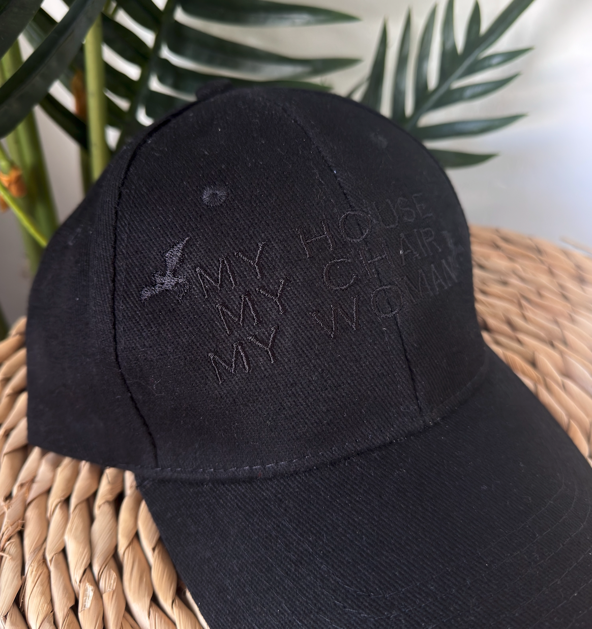 My House My Chair My Woman Embroidered Cap